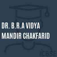 Dr. B.R.A Vidya Mandir Chakfarid Primary School Logo