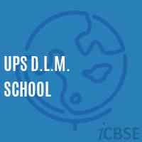 Ups D.L.M. School Logo