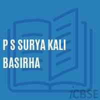 P S Surya Kali Basirha Primary School Logo