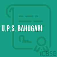 U.P.S. Bahugari Middle School Logo