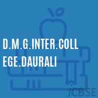 D.M.G.Inter.College.Daurali Senior Secondary School Logo