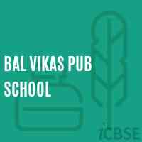 Bal Vikas Pub School Logo