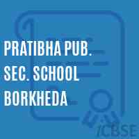Pratibha Pub. Sec. School Borkheda Logo