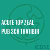 Acute Top Zeal Pub Sch Thatibir Primary School Logo