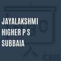 Jayalakshmi Higher P S Subbaia Secondary School Logo