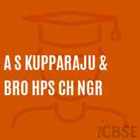 A S Kupparaju & Bro Hps Ch Ngr Secondary School Logo