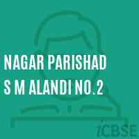 Nagar Parishad S M Alandi No.2 Middle School Logo
