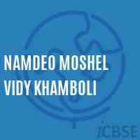 Namdeo Moshel Vidy Khamboli Secondary School Logo