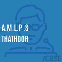 A.M.L.P .S Thathoor Primary School Logo