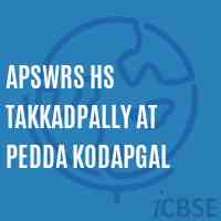 Apswrs Hs Takkadpally At Pedda Kodapgal School Logo