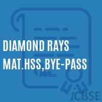 Diamond Rays Mat.Hss,Bye-Pass Senior Secondary School Logo