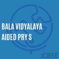 Bala Vidyalaya Aided Pry S Primary School Logo