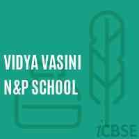Vidya Vasini N&p School Logo