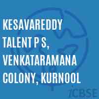 Kesavareddy Talent P S, Venkataramana Colony, Kurnool Primary School Logo