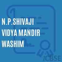 N.P.Shivaji Vidya Mandir Washim Primary School Logo