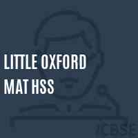Little Oxford Mat Hss Senior Secondary School Logo