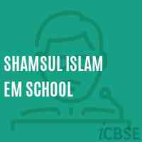 Shamsul Islam Em School Logo
