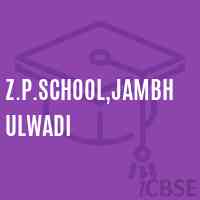 Z.P.School,Jambhulwadi Logo