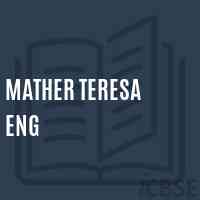 Mather Teresa Eng Primary School Logo