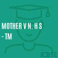 Mother V N. H S - Tm Secondary School Logo