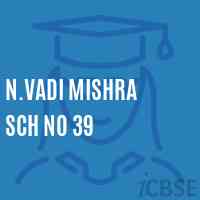 N.Vadi Mishra Sch No 39 Middle School Logo