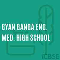Gyan Ganga Eng. Med. High School Logo