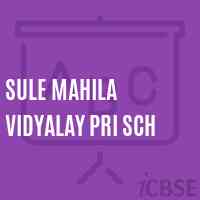 Sule Mahila Vidyalay Pri Sch Primary School Logo