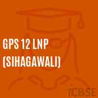 Gps 12 Lnp (Sihagawali) Primary School Logo