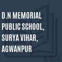 D.N Memorial Public School, Surya Vihar, Agwanpur Logo