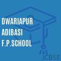 Dwariapur Adibasi F.P.School Logo