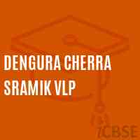 Dengura Cherra Sramik Vlp Primary School Logo
