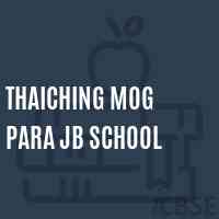 Thaiching Mog Para Jb School Logo