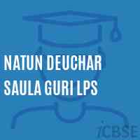 Natun Deuchar Saula Guri Lps Primary School Logo