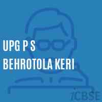 Upg P S Behrotola Keri Primary School Logo