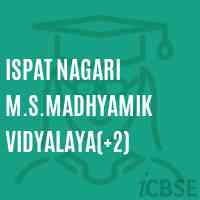 Ispat Nagari M.S.Madhyamik Vidyalaya(+2) High School Logo