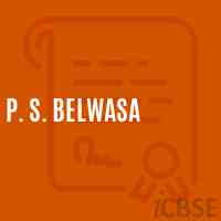 P. S. Belwasa Primary School Logo