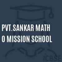 Pvt.Sankar Math O Mission School Logo