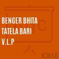 Benger Bhita Tatela Bari V.L.P Primary School Logo