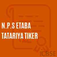 N.P.S Etaba Tatariya Tiker Primary School Logo