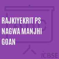 Rajkiyekrit Ps Nagwa Manjhi Goan Primary School Logo