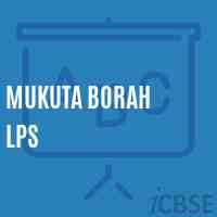 Mukuta Borah Lps Primary School Logo