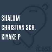Shalom Christian Sch. Kiyake P Primary School Logo