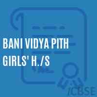 Bani Vidya Pith Girls' H./s High School Logo