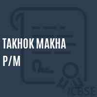 Takhok Makha P/m Primary School Logo