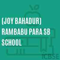 (Joy Bahadur) Rambabu Para Sb School Logo