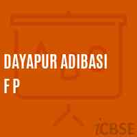 Dayapur Adibasi F P Primary School Logo