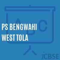 Ps Bengwahi West Tola Primary School Logo
