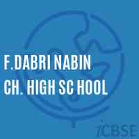 F.Dabri Nabin Ch. High Sc Hool High School Logo