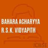 Bahara Acharyya R.S.K. Vidyapith Secondary School Logo
