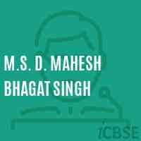 M.S. D. Mahesh Bhagat Singh Middle School Logo